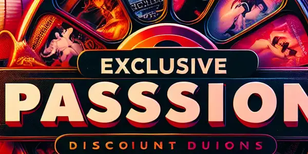 Promotional poster featuring "Exclusive Passion Discounts" for adult entertainment, with vibrant imagery and cultural symbols.